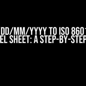 Convert DD/MM/YYYY to ISO 8601 format in Excel Sheet: A Step-by-Step Guide