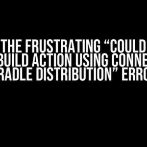 Solving the Frustrating “Could not run phased build action using connection to Gradle distribution” Error