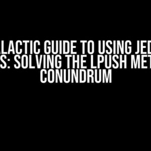 The Galactic Guide to Using Jedis for Redis: Solving the LPush Method Conundrum